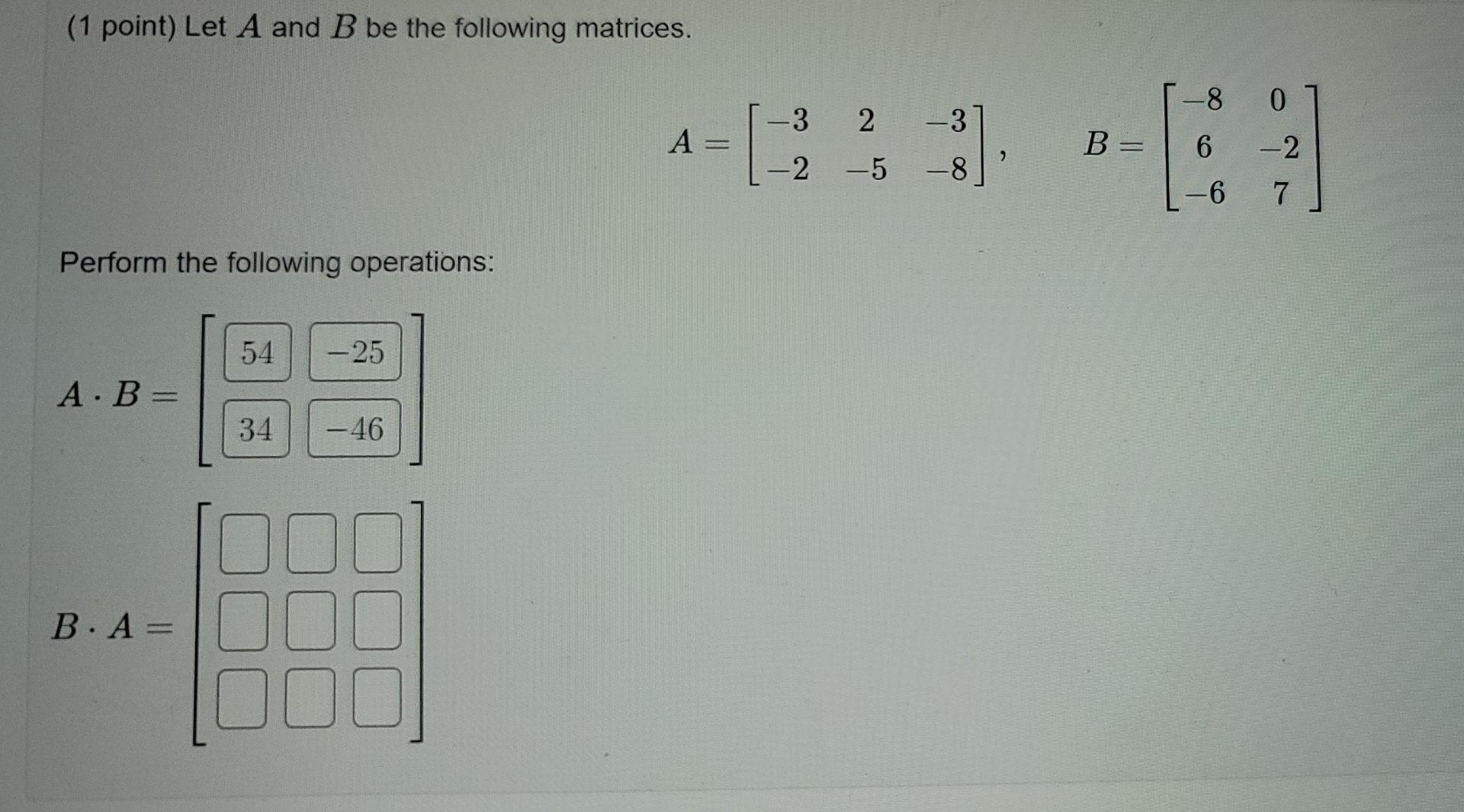 Solved how can a 2x3 and 3x2 matrix equate to a 3x3 matrix? | Chegg.com