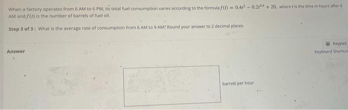 Solved When a factory operates from 6 AM to 6 PM its total