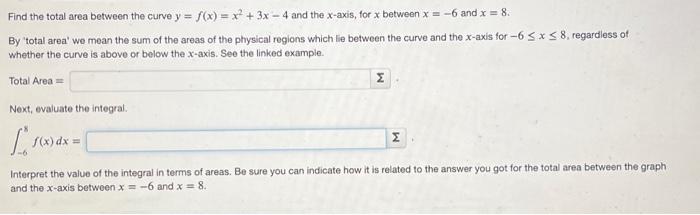 Solved Find The Total Area Between The Curve Yfxx23x−4 5988