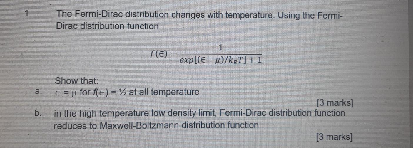 Solved 1 The FermiDirac distribution changes with