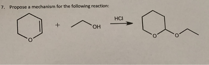 Solved 7. Propose a mechanism for the following reaction: | Chegg.com