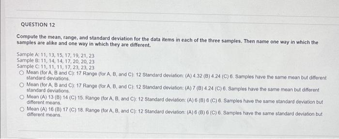 Solved QUESTION 12 Compute the mean, range, and standard | Chegg.com
