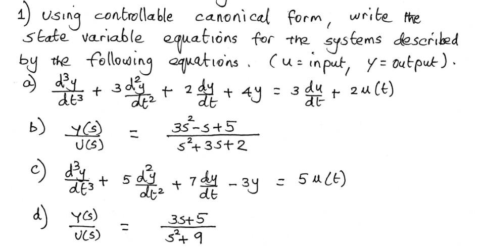 Solved 1) Using controllable canonical form, write the state | Chegg.com