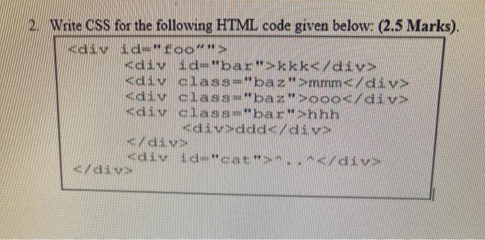 Solved 2. Write CSS for the following HTML code given below: | Chegg.com