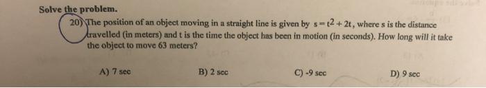 Solved Solve the problem. 20) The position of an object | Chegg.com