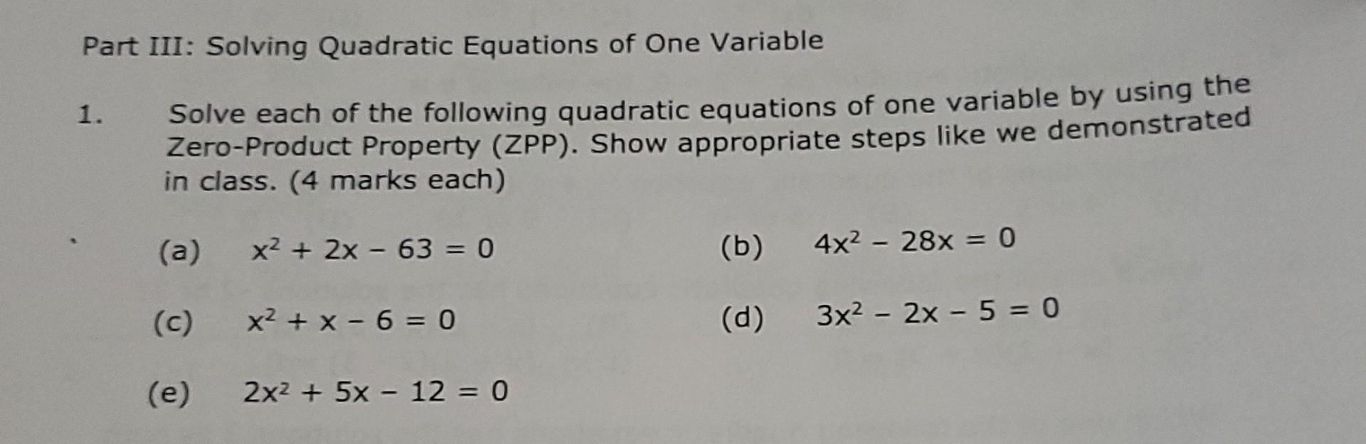 Solved Part III: Solving Quadratic Equations Of One Variable | Chegg.com