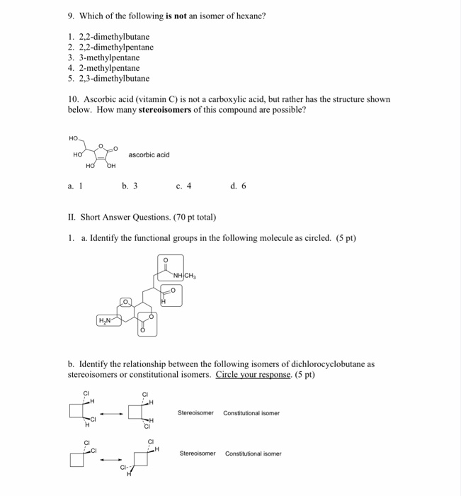 Solved 9. Which of the following is not an isomer of hexane? | Chegg.com