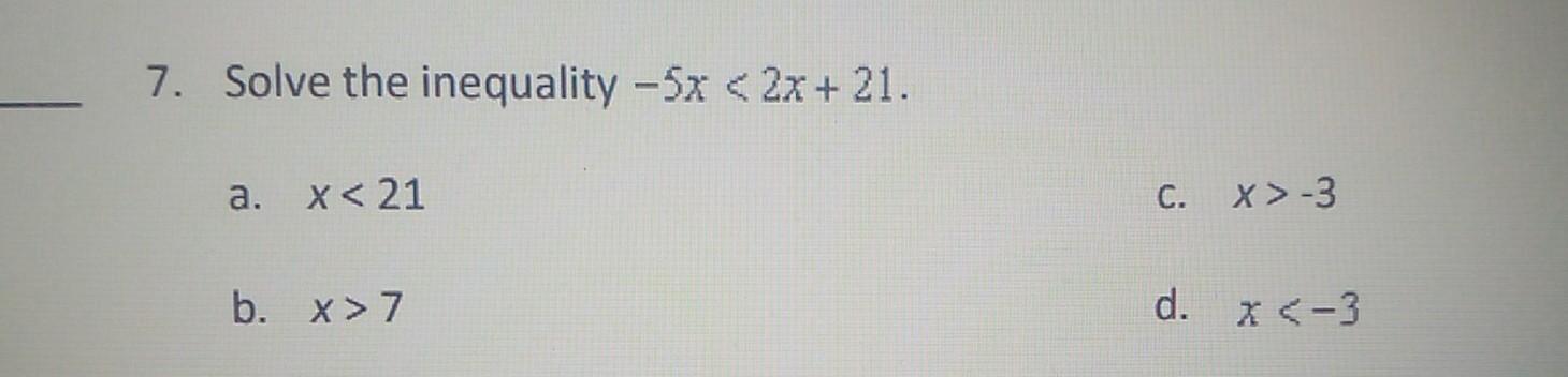 Solved 7. Solve the inequality −5x