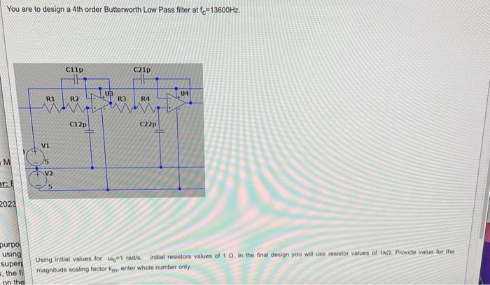 Solved You are to design a 4 th order Butterworth Low Pass | Chegg.com