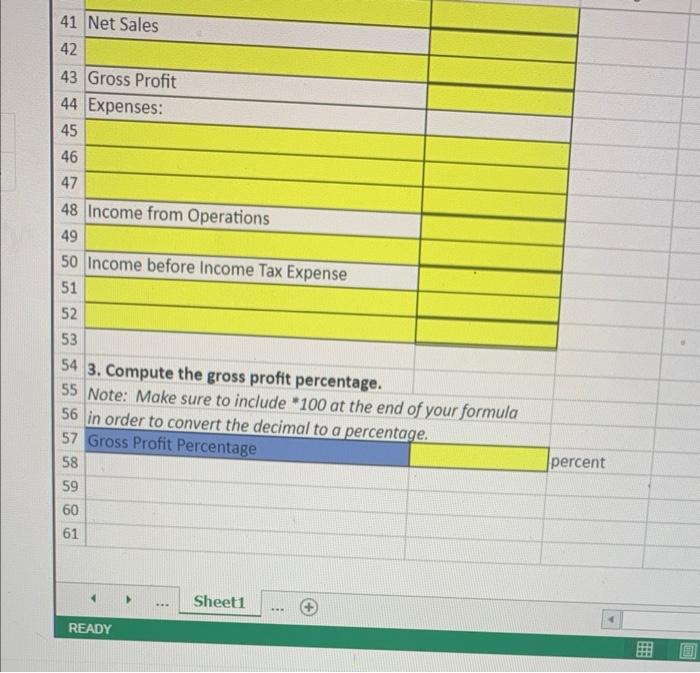 55 Note: Make sure to include 100 at the end.
56 in order to convert include  100 at the end of your formula
57 Gross Profit