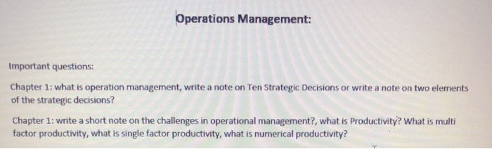 Solved Operations Management: Important Questions: Chapter | Chegg.com