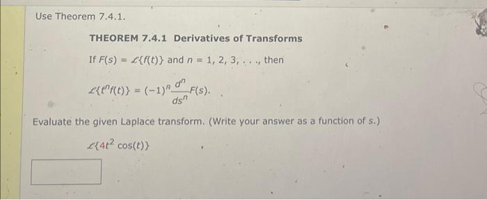 Solved THEOREM 7.4.1 Derivatives Of Transforms If | Chegg.com