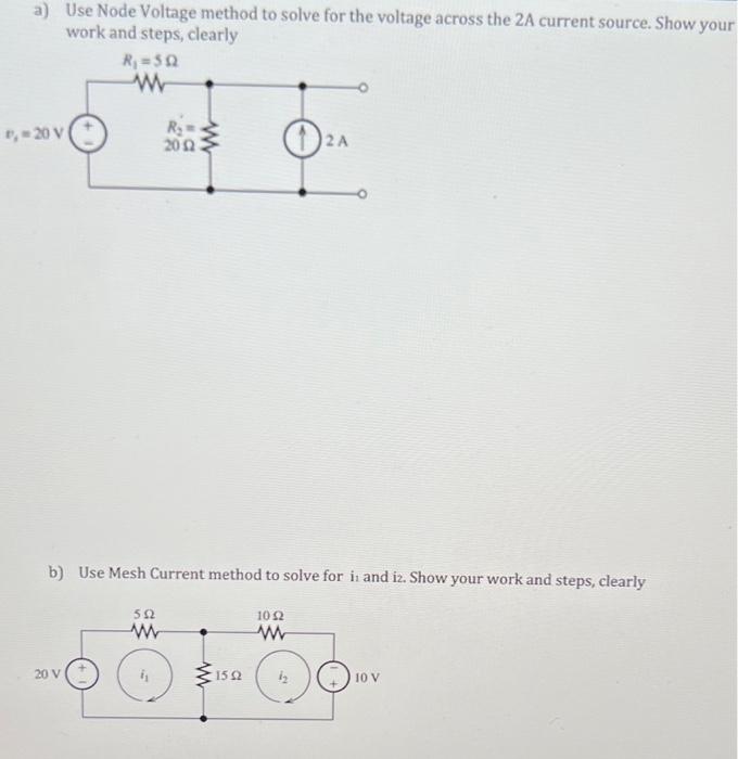 Solved A) Use Node Voltage Method To Solve For The Voltage | Chegg.com