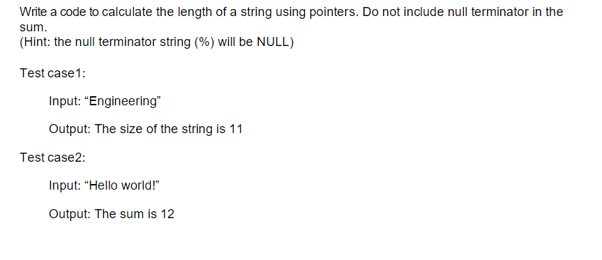 Solved Write a code to calculate the length of a string | Chegg.com