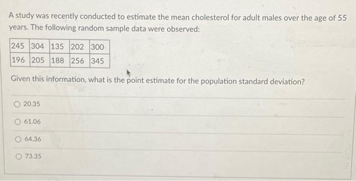 Solved A study was recently conducted to estimate the mean | Chegg.com