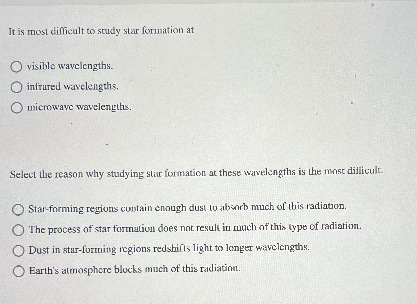 Solved It is most difficult to study star formation | Chegg.com