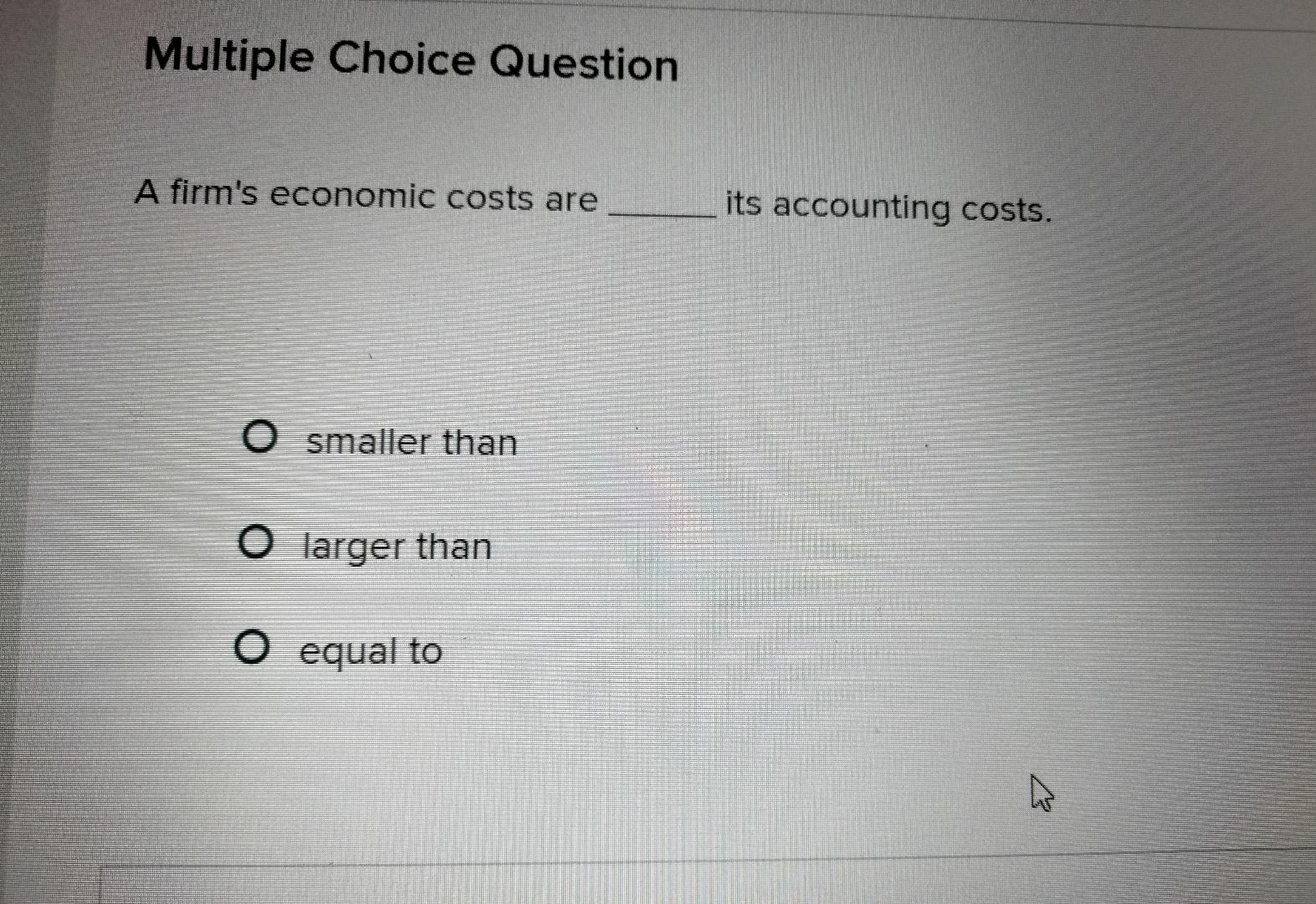 solved multiple choice questiona decrease in accounts ... Solved Multiple Choice QuestionA firm's economic costs are | Chegg.com
