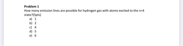 Solved Problem 1 How many emission lines are possible for | Chegg.com