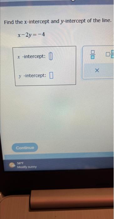 find the x intercept of the line 8x-4y=-24