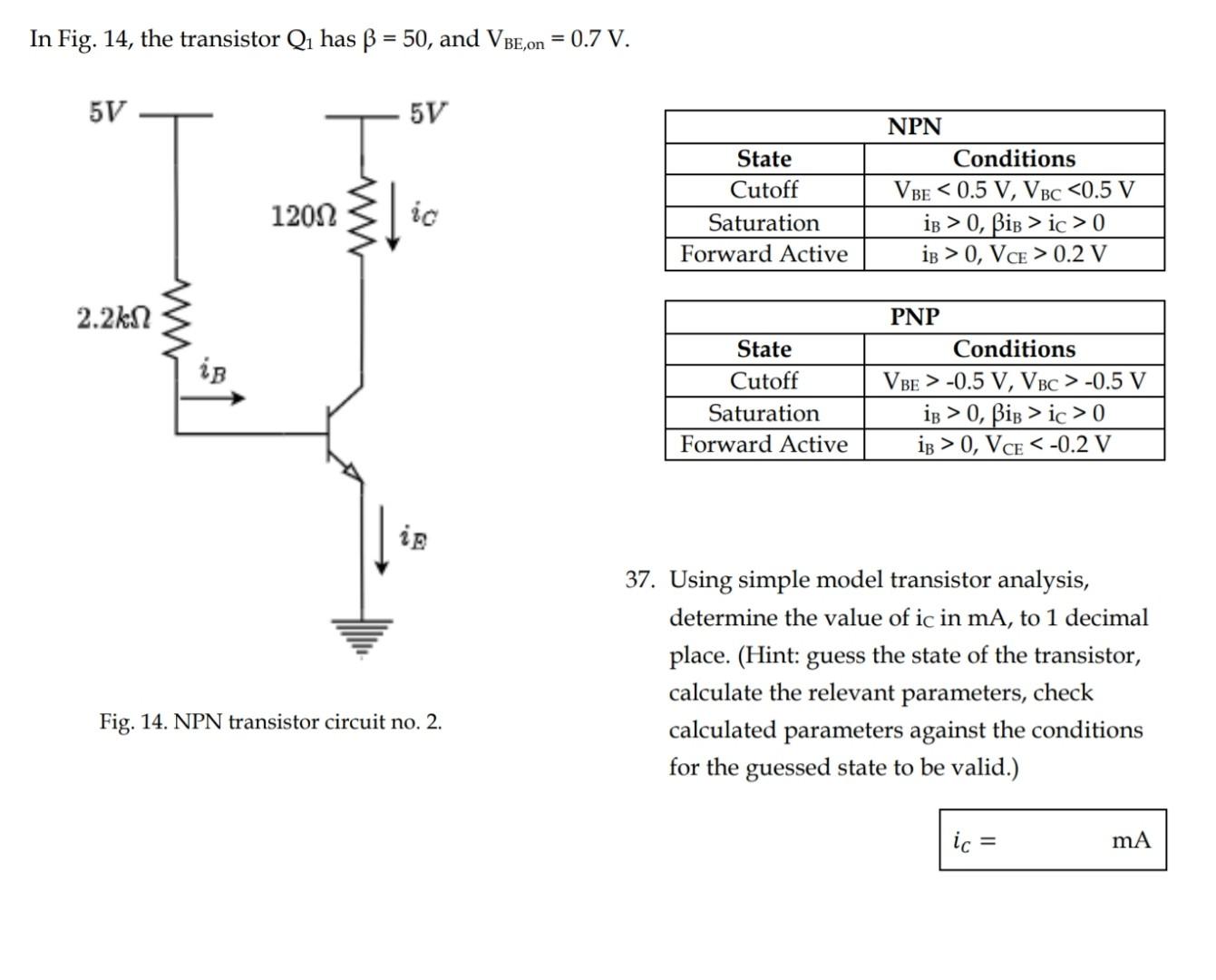 Solved In Fig. 14, the transistor Q₁ has ß = 50, and VBE,on