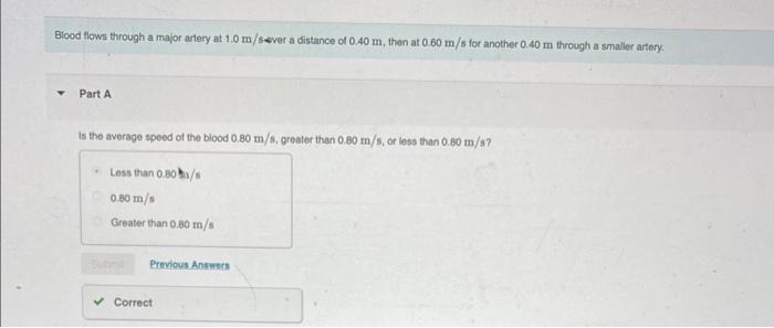 Solved Blood flows through a major artery at 1.0 m/s wever a | Chegg.com