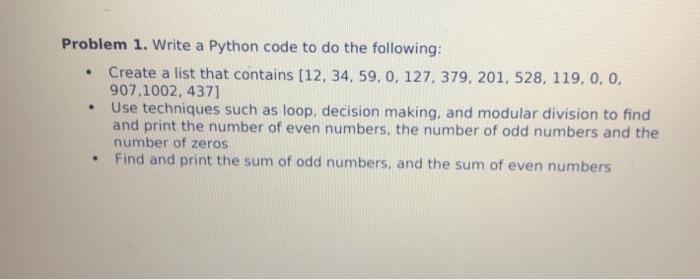 Solved Problem 1. Write a Python code to do the following: | Chegg.com