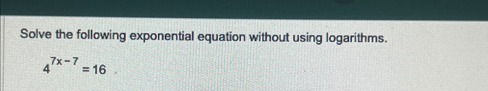 Solved Solve the following exponential equation without | Chegg.com