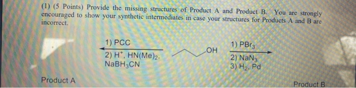 Solved (1) (5 Points) Provide the missing structures of | Chegg.com