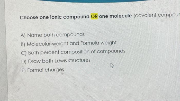 solved-choose-one-ionic-compound-or-one-molecule-covale