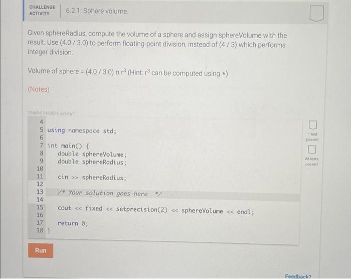 Solved CHALLENGE ACTIVITY 6.2.1: Sphere volume Given | Chegg.com