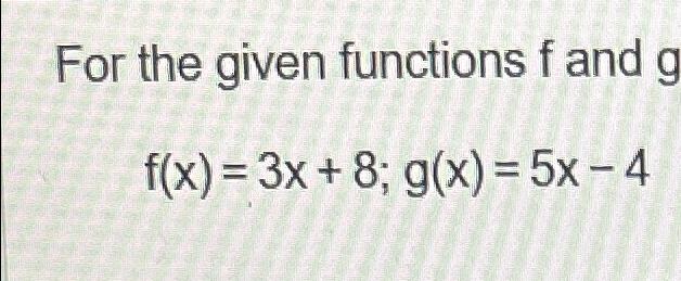 Solved For The Given Functions F ﻿and