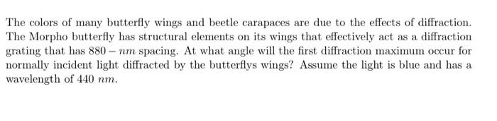 Solved The colors of many butterfly wings and beetle | Chegg.com