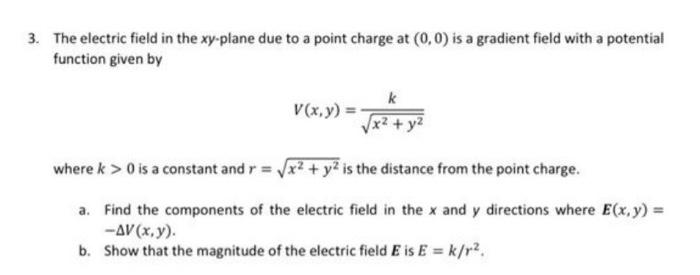 Solved The electric field in the xy-plane due to a point | Chegg.com
