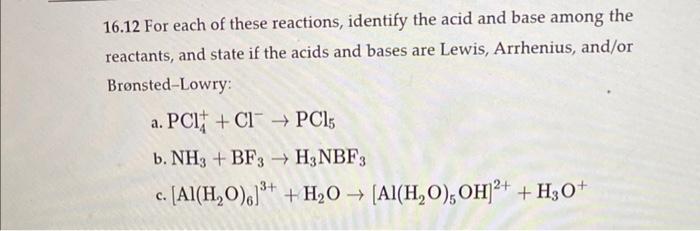 Solved 16.12 For each of these reactions, identify the acid | Chegg.com