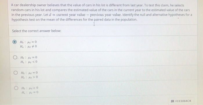 Solved A Car Dealership Owner Believes That The Value Of Chegg