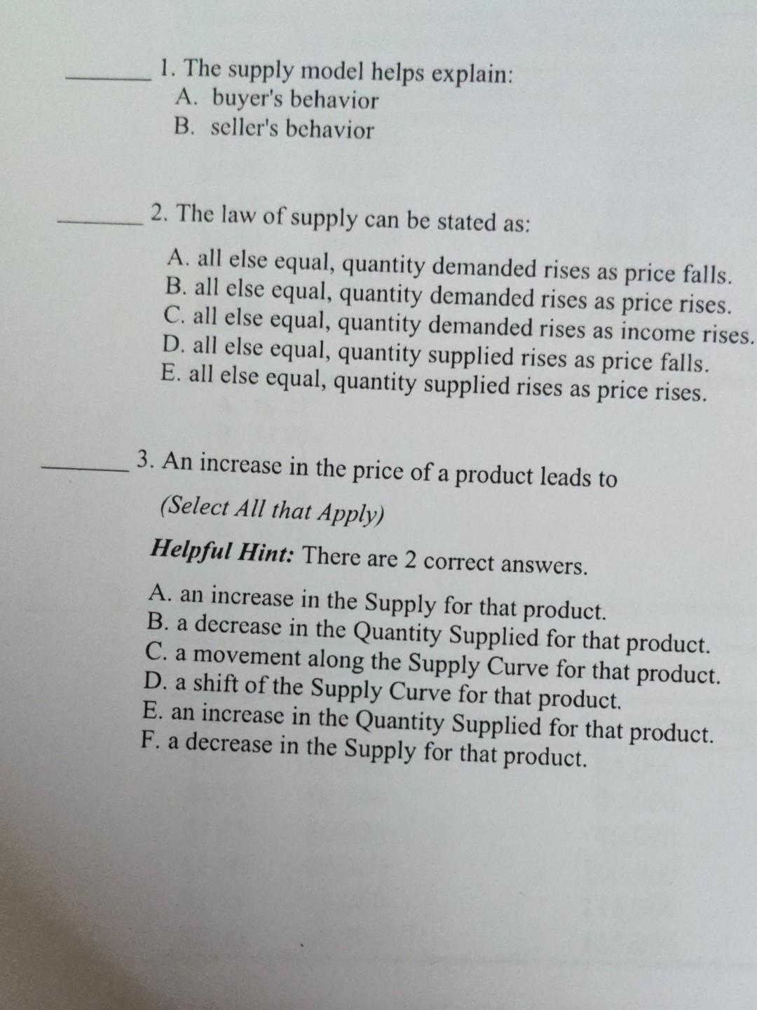 Solved 1. The supply model helps explain: A. buyer's | Chegg.com