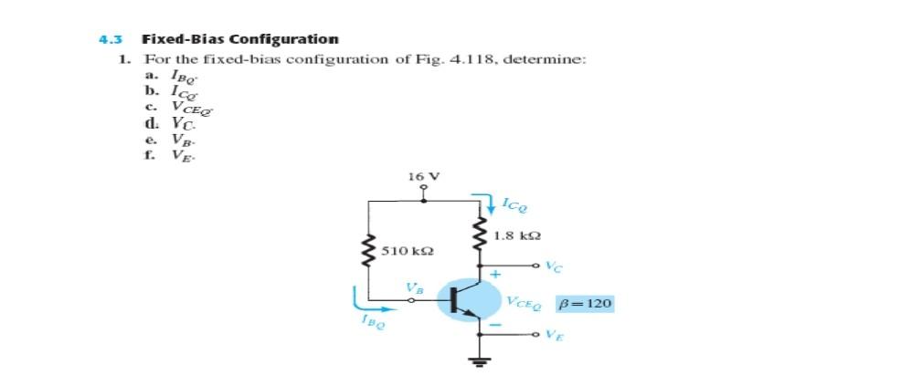 [Solved]: 4.3 Fixed-Bias Configuration 1. For The