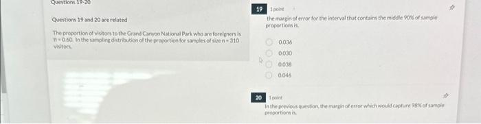 Solved Questions 19 and 20 are related the margin of error | Chegg.com