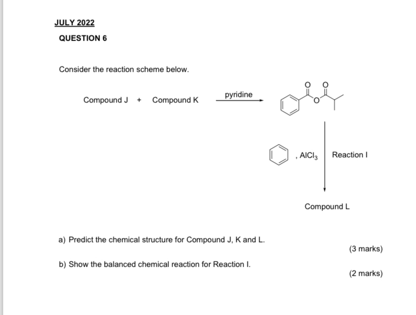 Solved JULY 2022QUESTION 6Consider the reaction scheme | Chegg.com