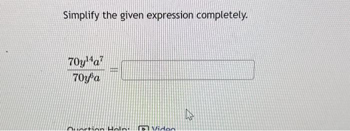 Solved Simplify the given expression completely. | Chegg.com