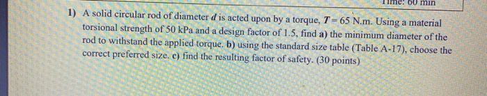 Solved 1 1) A solid circular rod of diameter d is acted upon | Chegg.com