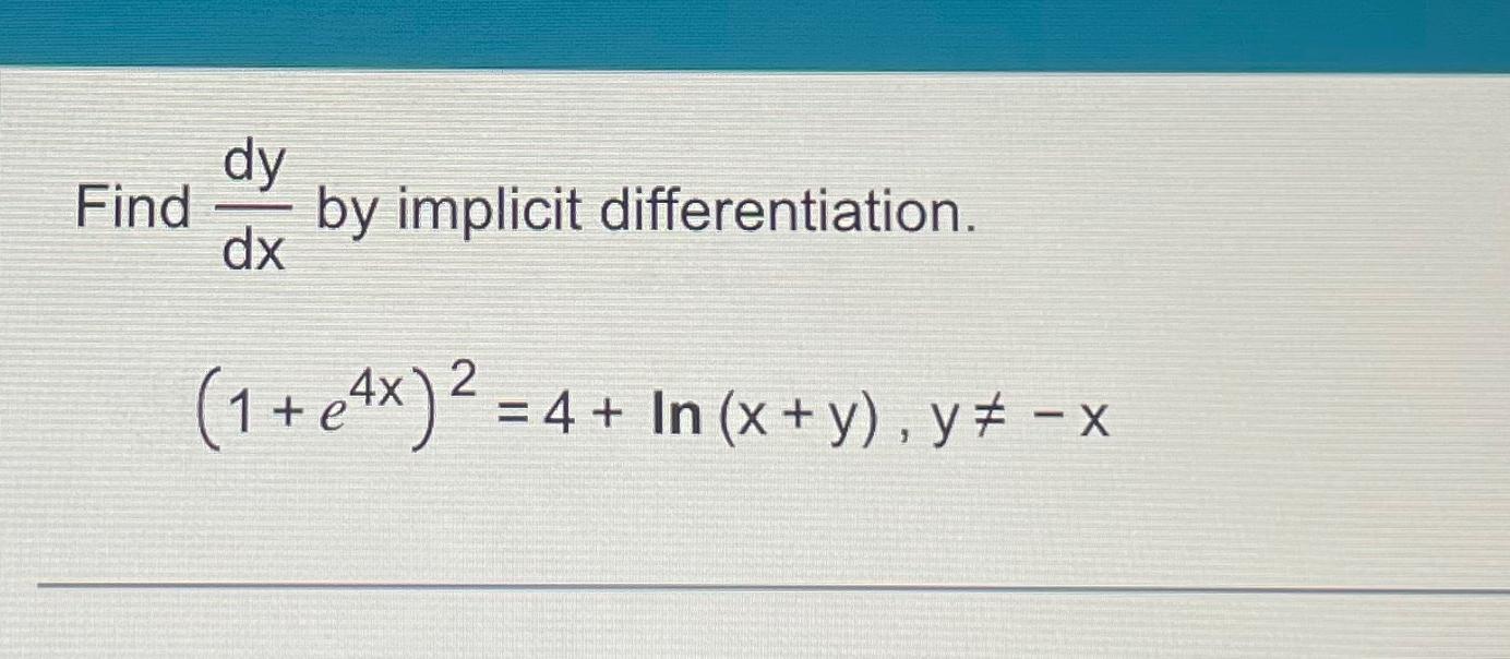 Solved find dydx by implicit chegg