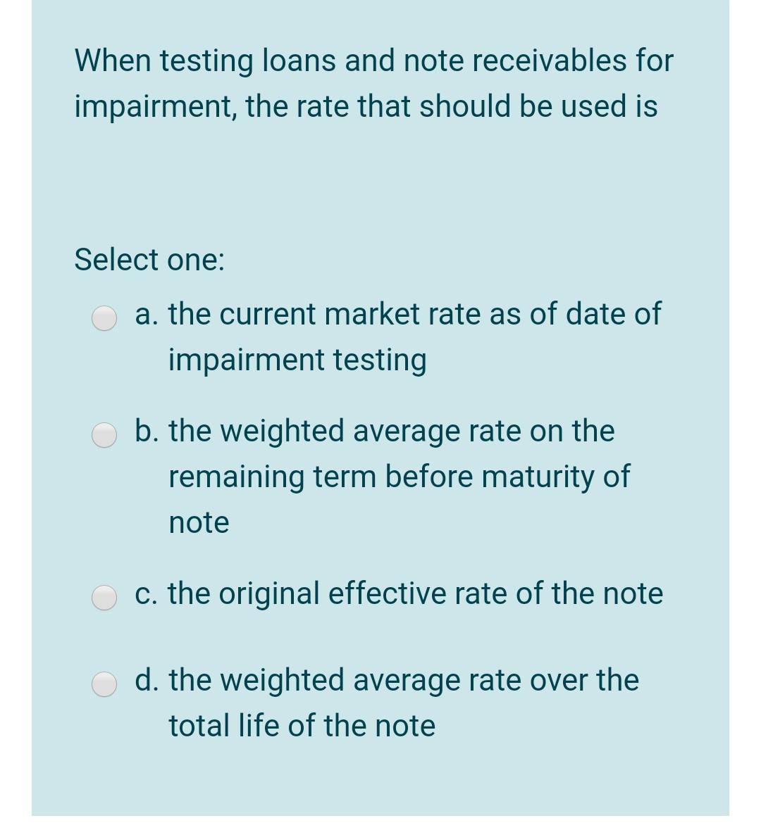 Solved When testing loans and note receivables for