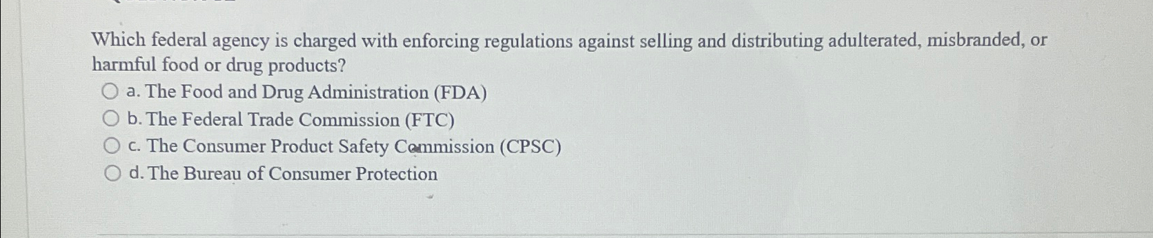 Solved Which federal agency is charged with enforcing | Chegg.com