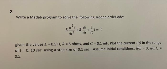 Solved 2. Write a Matlab program to solve the following | Chegg.com