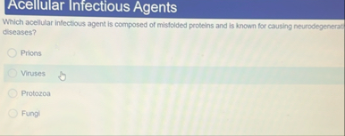 Solved Acellular Infectious AgentsWhich acellular infectious | Chegg.com