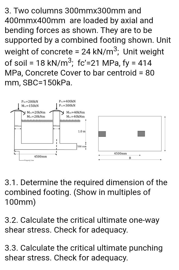 Solved 3 Two Columns 300mmx300mm And 400mmx400mm Are Loaded Chegg