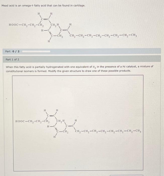 Solved Mead acid is an omega9 fatty acid that can be found