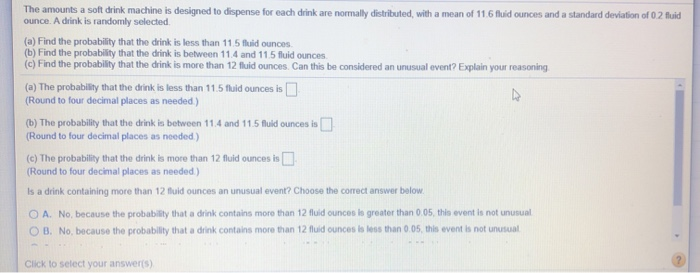 Solved The amounts a soft drink machine is designed to | Chegg.com