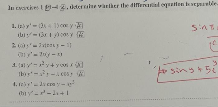 1. (a) \( y^{\prime}=(3 x+1) \cos y\{\mathbb{A}: \) (b) \( y^{\prime}=(3 x+y) \cos y\{A: \) 2. (a) \( y^{\prime}=2 x(\cos y-1